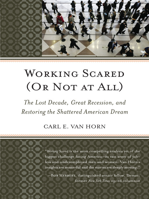Title details for Working Scared (Or Not at All) by Carl E. Van Horn - Available